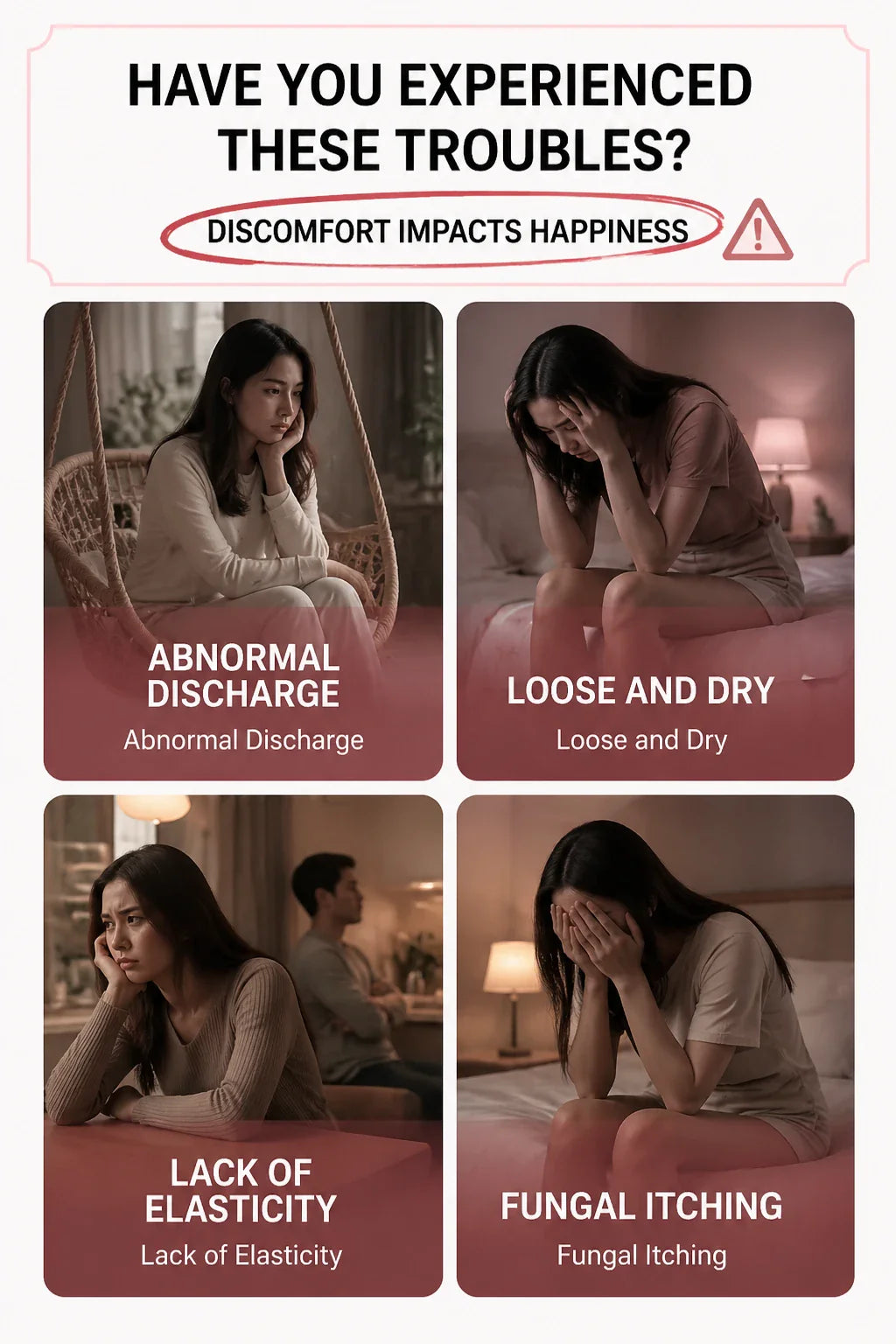 Four images depicting common discomforts: abnormal discharge, looseness and dryness, lack of elasticity, and fungal itching.